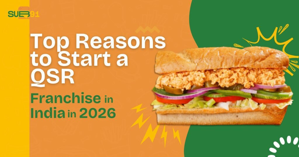Top Reasons to Start a QSR Franchise in India in 2026