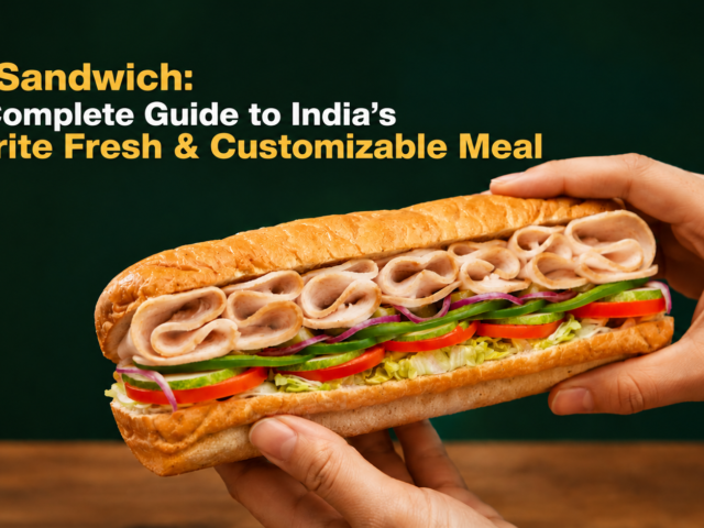 Sub Sandwich Guide: – Fresh, Healthy & Flavorful Subs